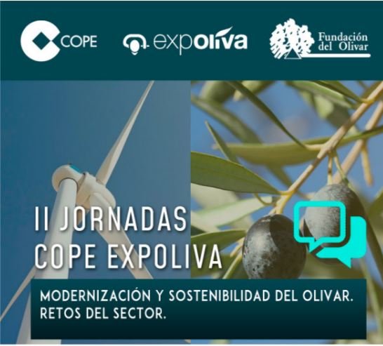 II JORNADAS COPE EXPOLIVA. Modernización y Sostenibilidad del Olivar. Retos del Sector .(20 SEPTIEMBRE 2022)