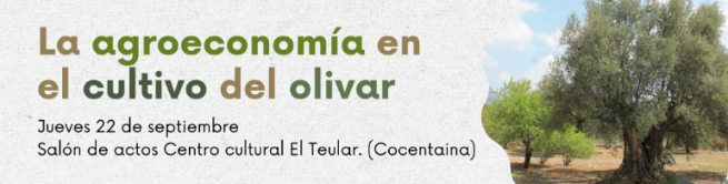 LA AGROECONOMÍA EN EL CULTIVO DEL OLIVAR (22 septiembre 2022)