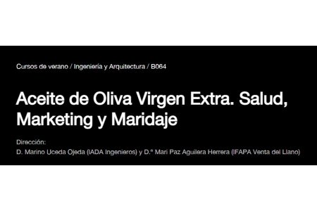 28-31 AGOSTO 2023<br>Aceite de Oliva Virgen Extra. Salud, Marketing y Maridaje, UNIA