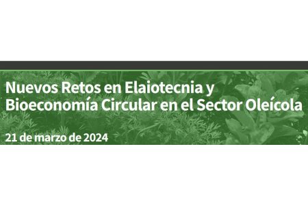 21 MARZO 2024<br>Presentación de Proyectos sobre Elaiotecnia y Bioeconomía circular. IFAPA