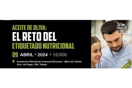 9 ABRIL 2024<br>Aceite de oliva: El reto del etiquetado nutricional