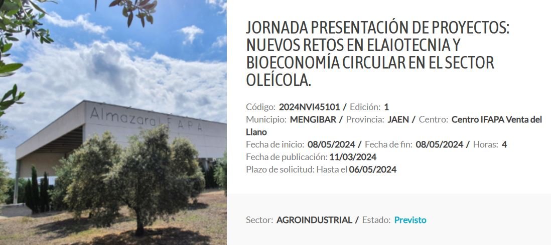 8 MAYO 2024 Nuevos Retos en Elaiotecnia y Bioeconomía Circular en el Sector Oleícola