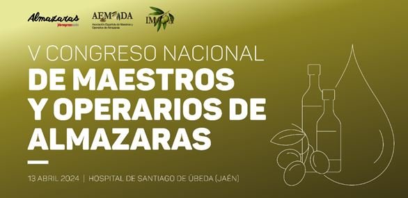 13 ABRIL 2024 V Congreso de Maestros y Operarios de Almazara