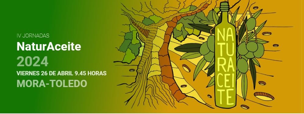 26 ABRIL 2024 IV Jornadas NaturAceite, Mora, Toledo