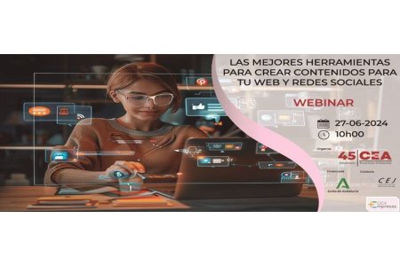 27 JUNIO 2024<br>LAS MEJORES HERRAMIENTAS PARA CREAR CONTENIDO PARA TU WEB Y REDES SOCIALES
