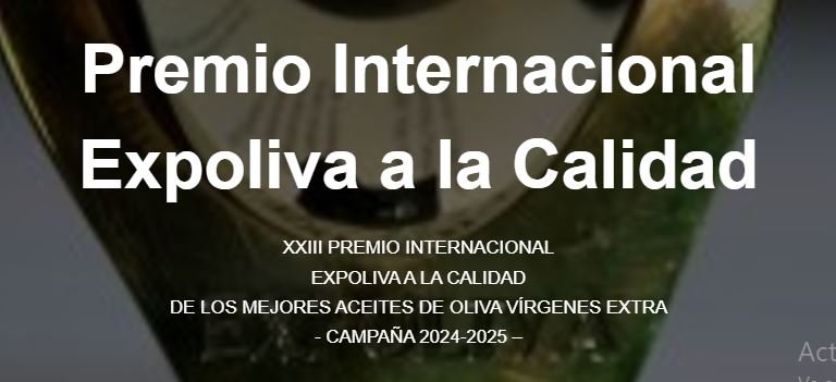 Hasta 13 ENERO 2025 XXIII Premio Internacional a la Calidad del Aceite de Oliva Virgen Extra EXPOLIVA