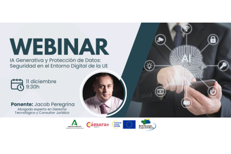 11 DICIEMBRE 2024<br>IA Generativa y Protección de Datos; Seguridad en el Entorno Digital de la UE